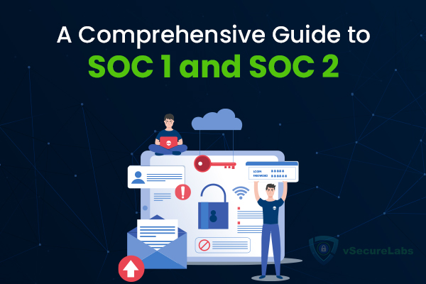 SOC 1 and SOC 2 Guide: Comprehensive Overview