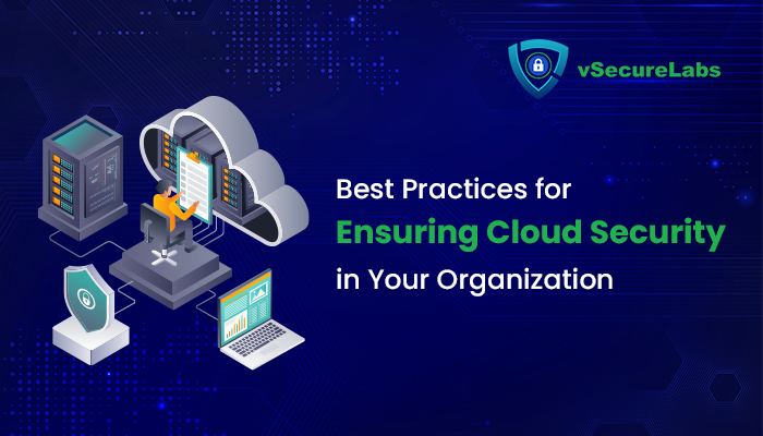 Cloud Security Best Practices for Your Organization